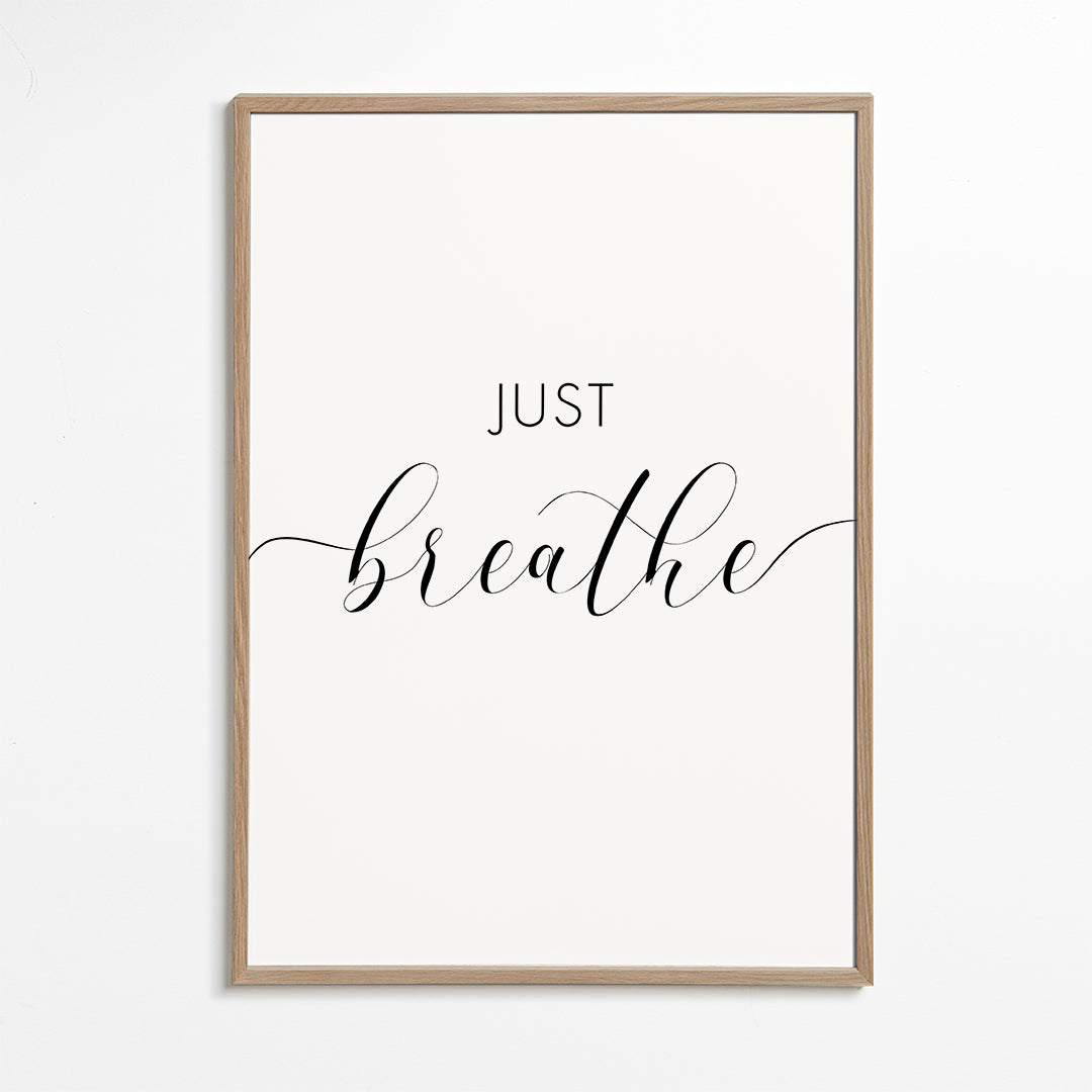 Just breathe