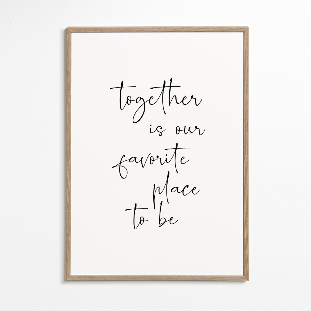 Together is our favourite place to be