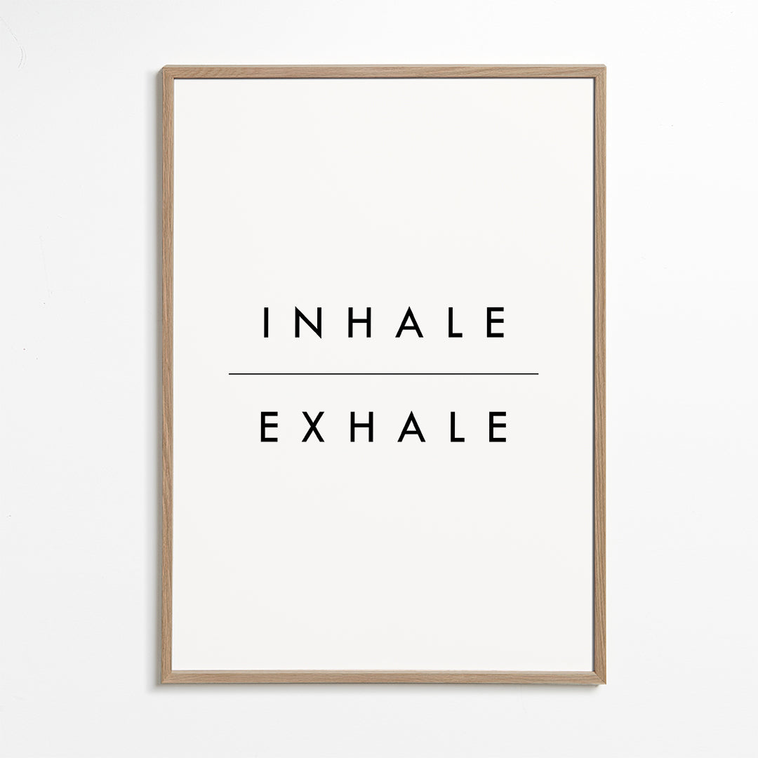 Inhale Exhale