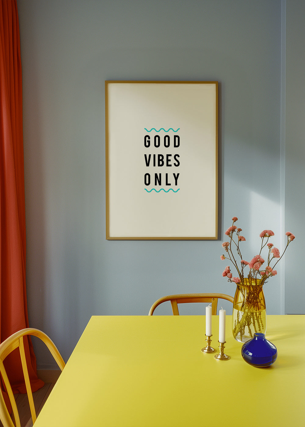 Good Vibes Only