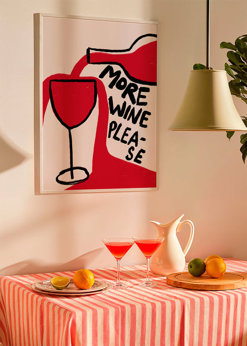 More Wine Please