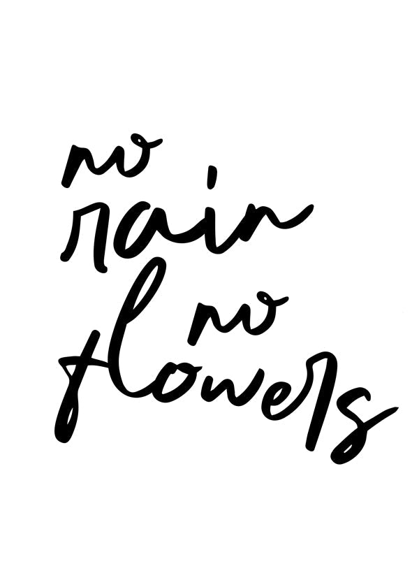No Rain No Flowers Poster