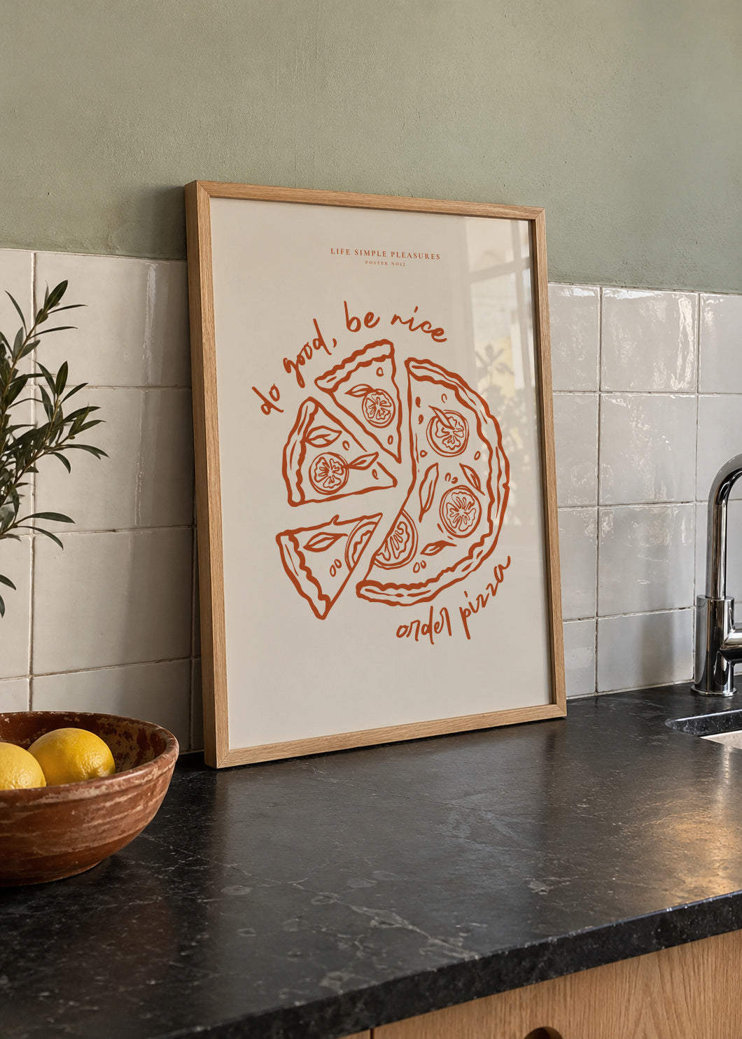Life Simple simple pleasures - Pizza - Framed poster in an interior