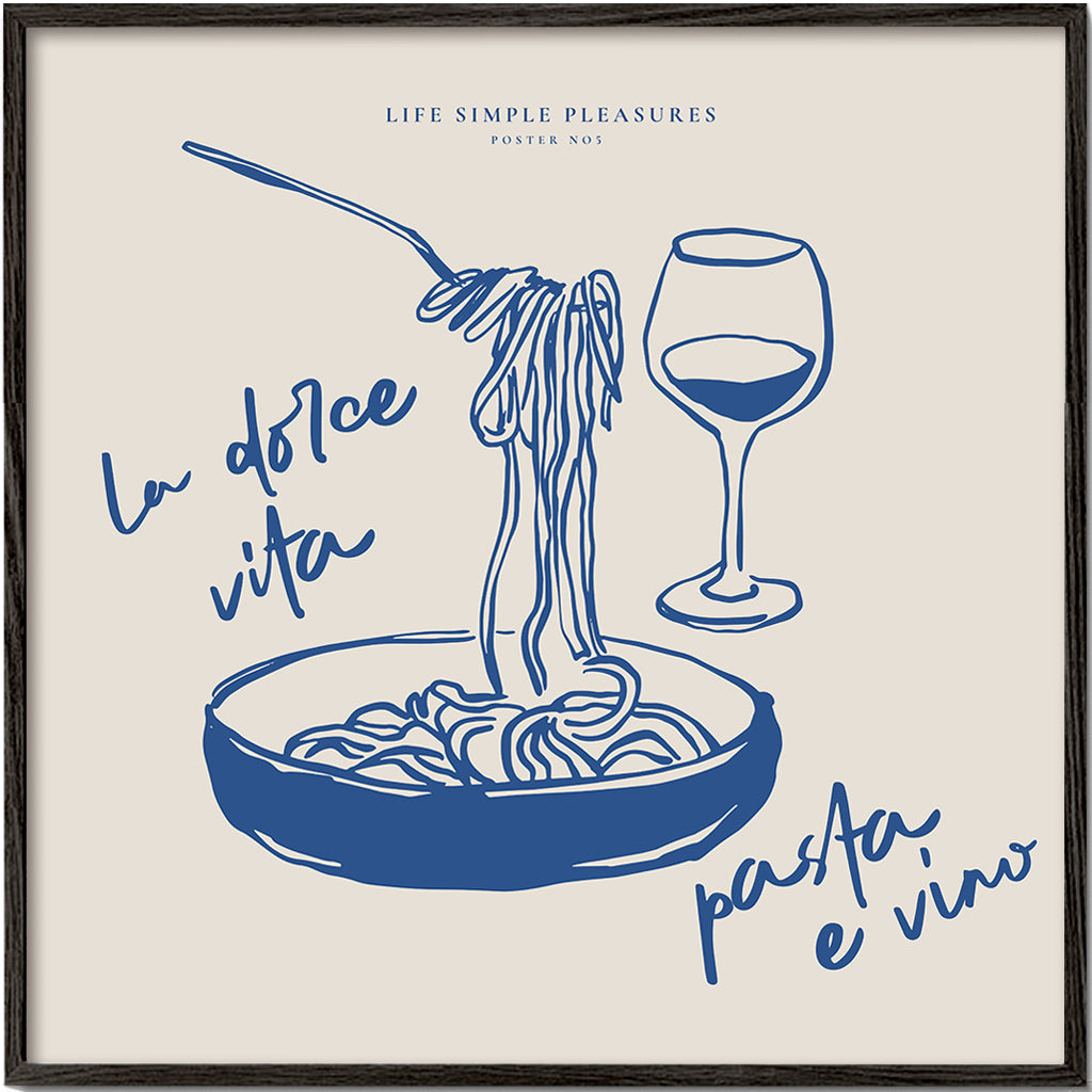 Life Simple simple pleasures - La Dolce Vita, Pasta e vino - SQUARE