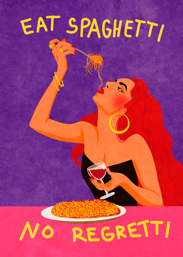 Eat spaghetti no regretti