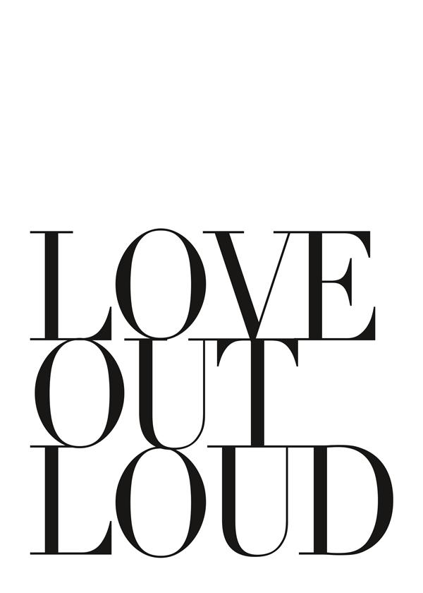 Love out loud